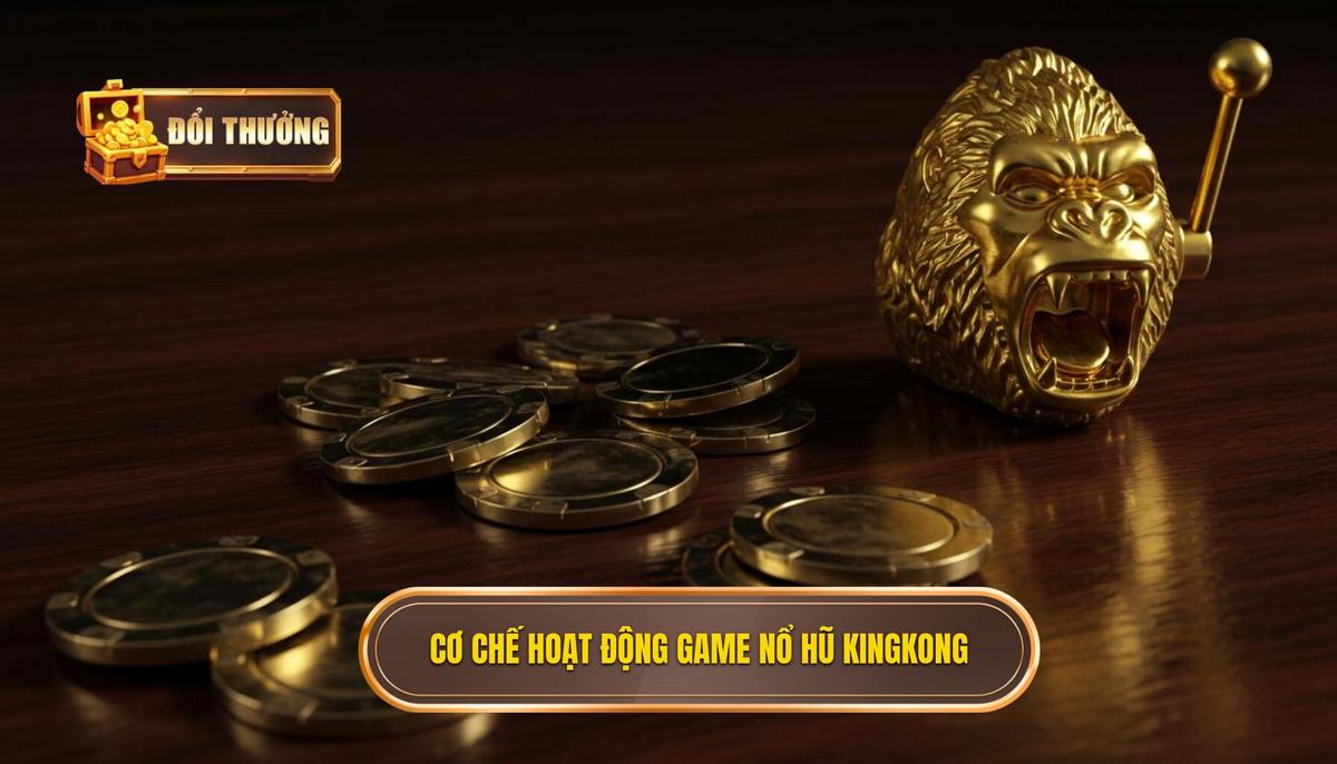 Nổ Hũ KingKong: Chiến Lược Bách Chiến Bách Thắng Cùng ĐỔI THƯỞNG 1 Phân Tích Cơ Chế Hoạt Động Của Game Nổ Hũ KingKong